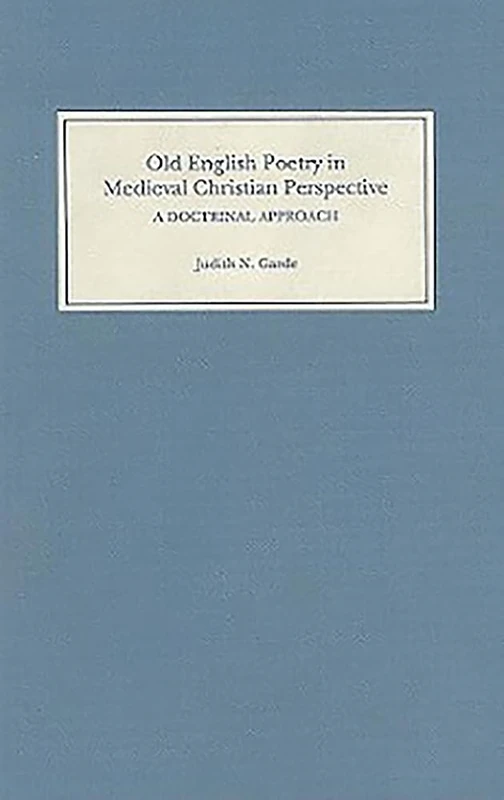 Old English Poetry in Medieval Christian Perspective: A Doctrinal Approach - Image 1
