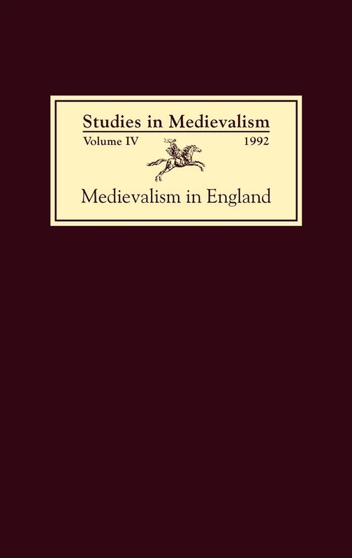 Studies in Medievalism IV: Medievalism in England: 4