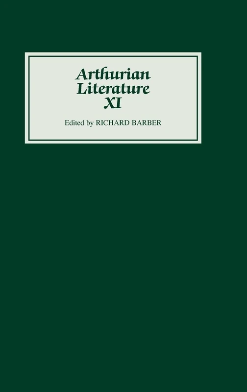 Arthurian Literature XI: Volume 11