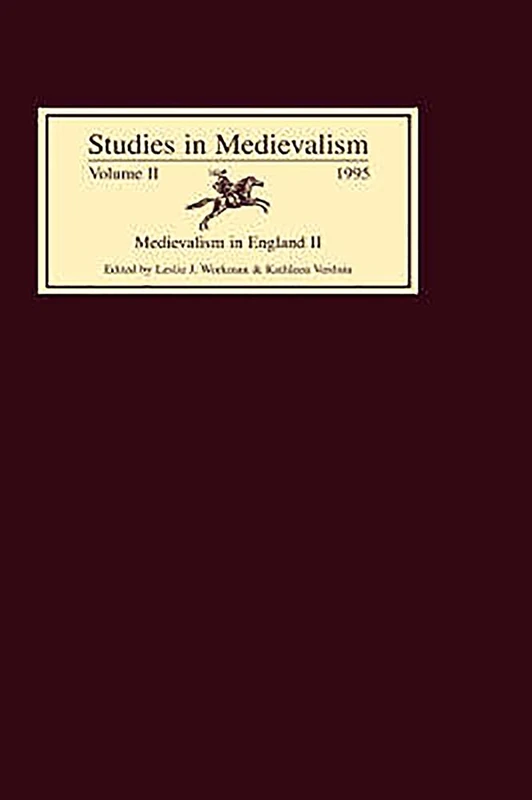 Studies in Medievalism VII: Medievalism in England II: 7