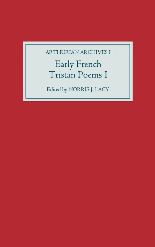 Early French Tristan Poems: I: 1 (Arthurian Archives)