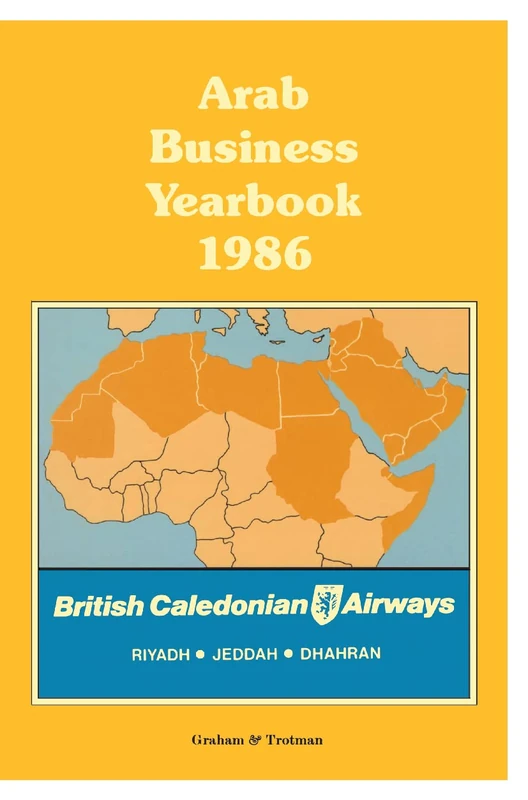 Springer Arab Business Yearbook 1986 - Business Reference