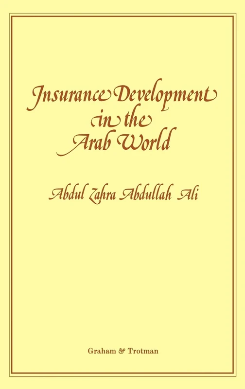 Insurance Development in the Arab World:: An Analysis of the Relationship between Available Domestic Retention Capacity and the Demand for International Reinsurance