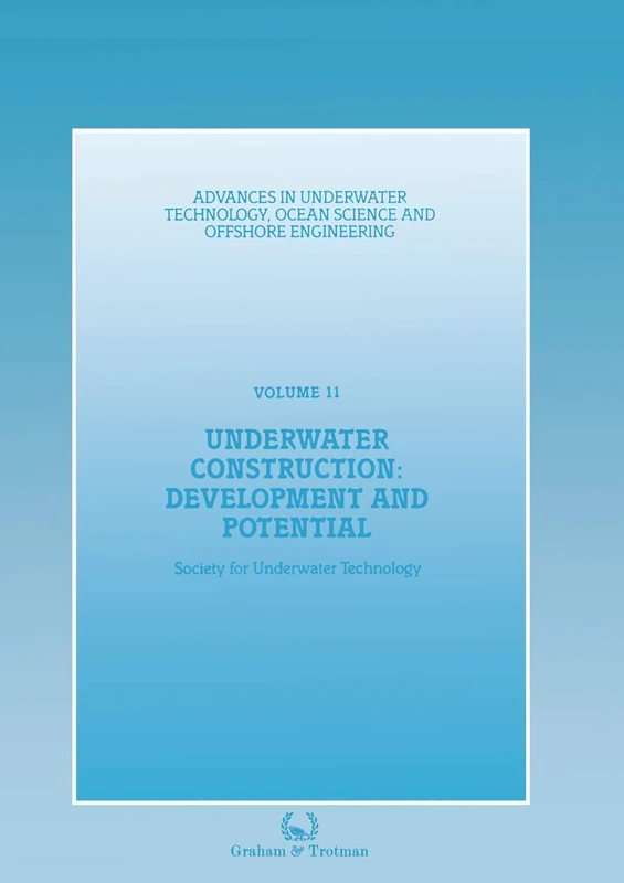 Underwater Construction: Development and Potential: Proceedings of an international conference (The Market for Underwater Construction) organized by ... Ocean Science and Offshore Engineering, 11) - Image 1