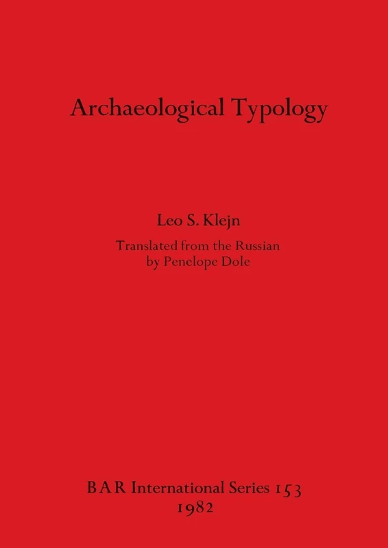 Archaeological Typology (British Archaeological Reports International Series)