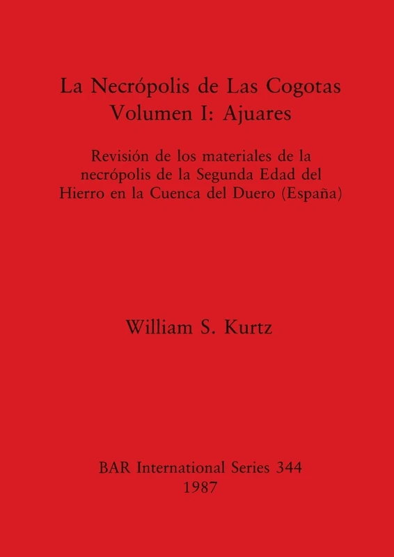 La Lithic Analysis and Later British Prehistory: Revisión de los materiales de la necrópolis de la Segunda Edad del Hierro en la Cuenca del Duero ... Archaeological Reports International Series)
