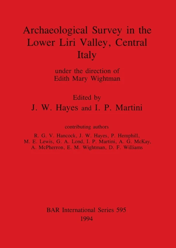 Archaeological Survey in the Lower Liri Valley Central Italy: under the direction of Edith Mary Wightman: 595 (British Archaeological Reports International Series) - Image 1