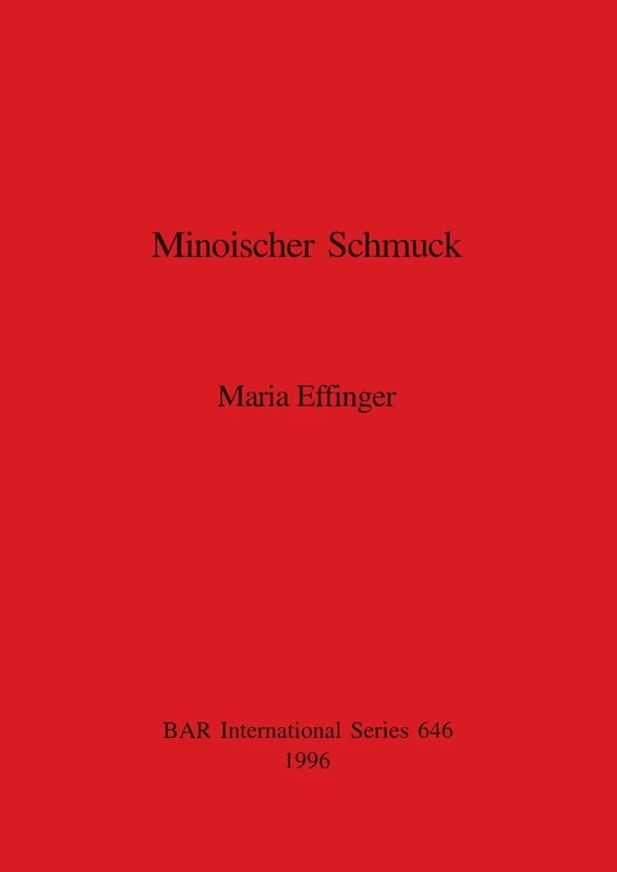 Minoischer Schmuck: 646 (British Archaeological Reports International Series)