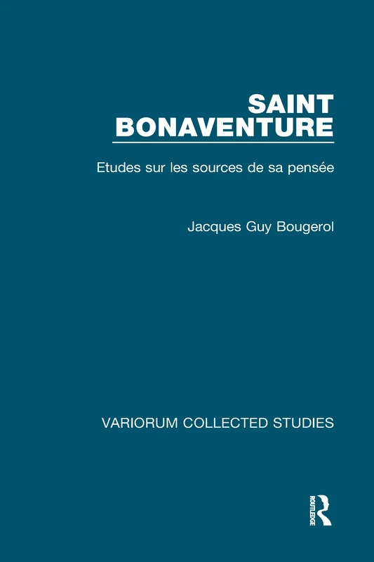 Saint Bonaventure: Études sur les Sources de sa Pensée (Variorum Collected Studies) - Image 1