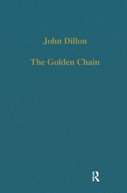 Routledge The Golden Chain: Studies in Platonism and Christianity