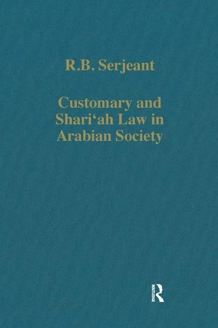 Customary and Shari'ah Law in Arabian Society: 349 (Variorum Collected Studies) - Image 1