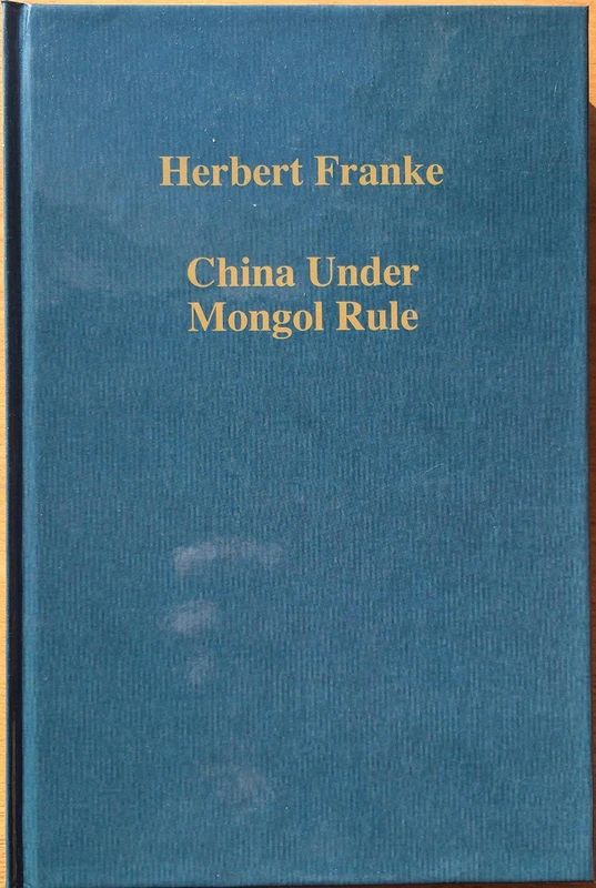 China Under Mongol Rule (Variorum Collected Studies)