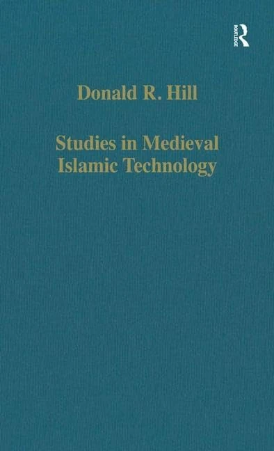 Routledge Studies in Medieval Islamic Technology - Hill - Image 1