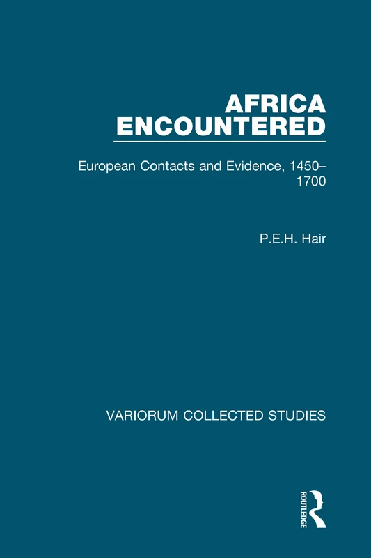 Africa Encountered: European Contacts and Evidence, 1450–1700: 564 (Variorum Collected Studies) - Image 1