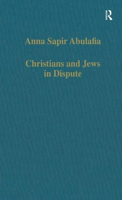 Routledge Christians and Jews in Dispute - Medieval History