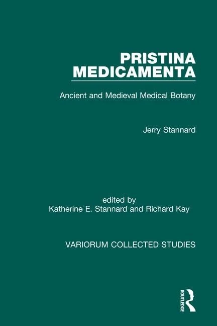Routledge Pristina Medicamenta: Ancient and Medieval Botany