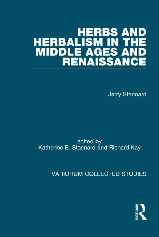 Routledge Herbs and Herbalism in the Middle Ages and Renaissance