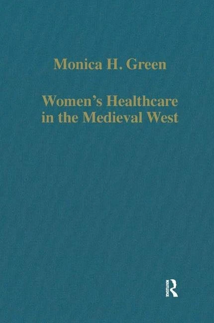 Routledge Women's Healthcare in the Medieval West Book
