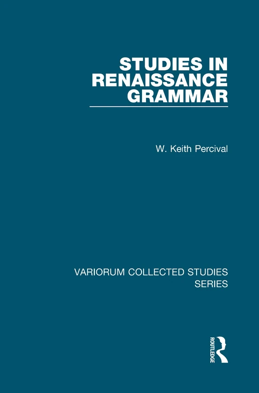 Studies in Renaissance Grammar (Variorum Collected Studies)