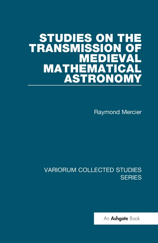 Routledge - Studies on the Transmission of Medieval Astronomy