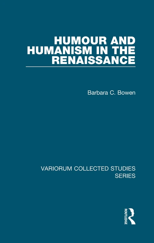 Routledge Humour and Humanism in the Renaissance Book