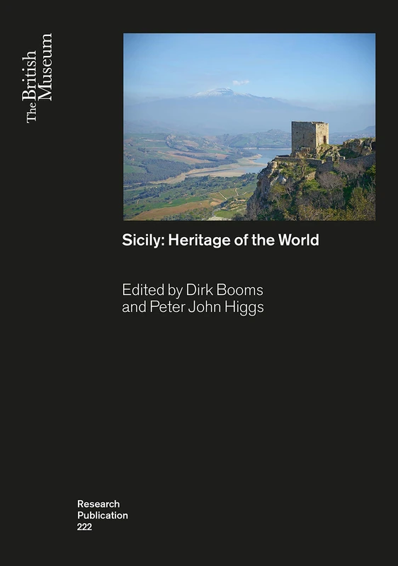 Sicily: Heritage of the World: 222 (British Museum Research Publications)