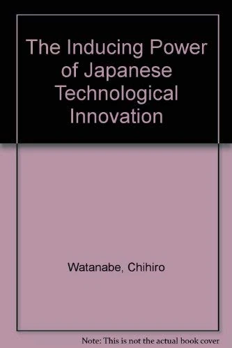 The Inducing Power of Japanese Technological Innovation