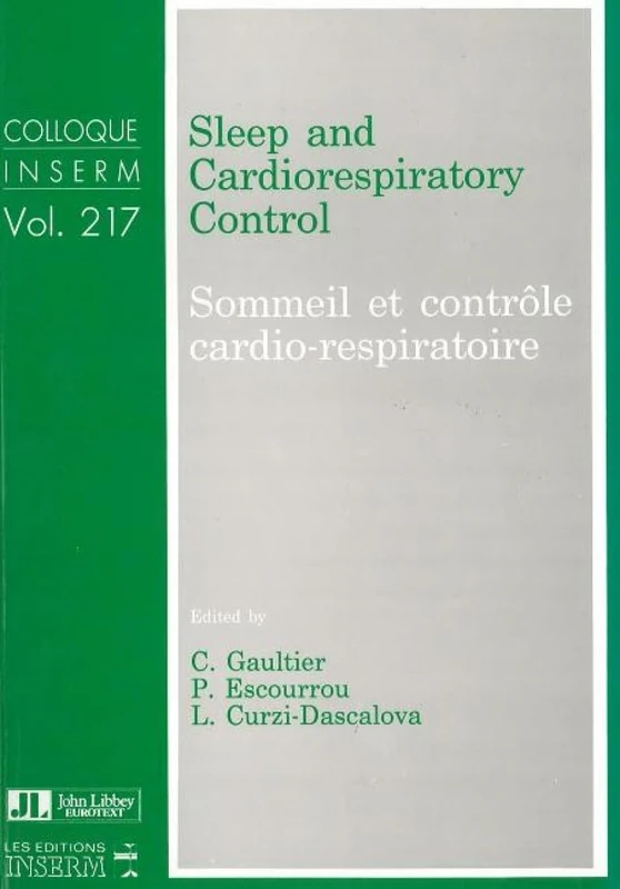 Sleep and Cardiorespiratory Control (Colloques Inserm): Sommeil Et Controc; Le Cardio-Respiratoire
