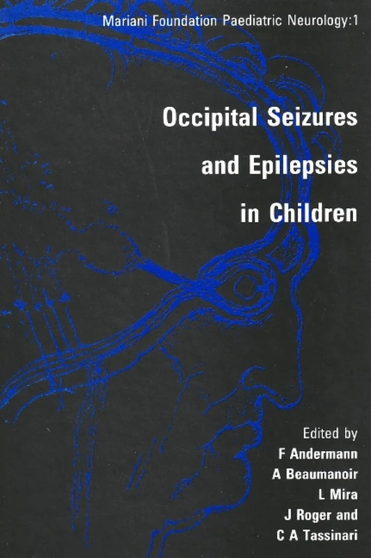 Occipital Seizures and Epilepsies in Children: 1 (Mariani Foundation Paediatric Neurology) - Image 1