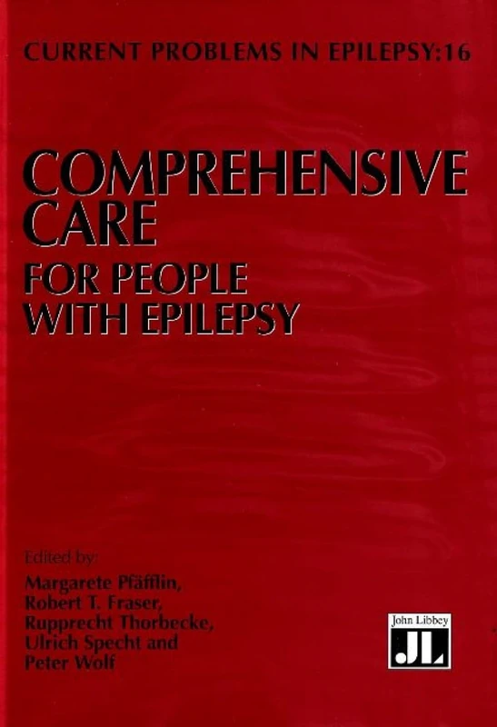 Comprehensive Care for People with Epilepsy (Current Problems in Epilepsy)