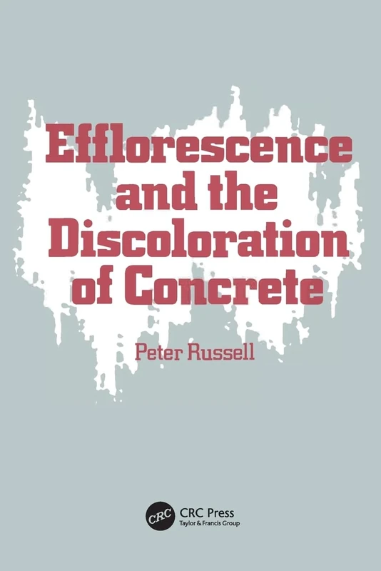 Efflorescence and the Discoloration of Concrete