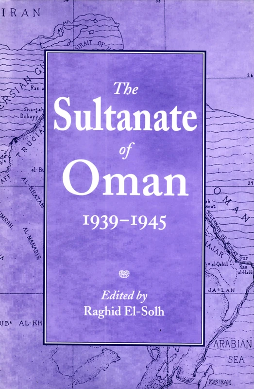 The Sultanate of Oman: 1939-45