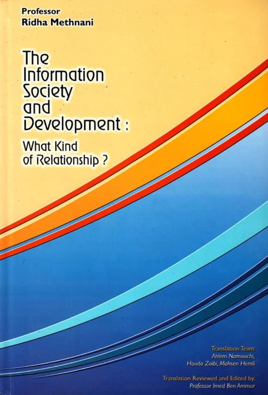 The Information Society and Development: What kind of relationship?