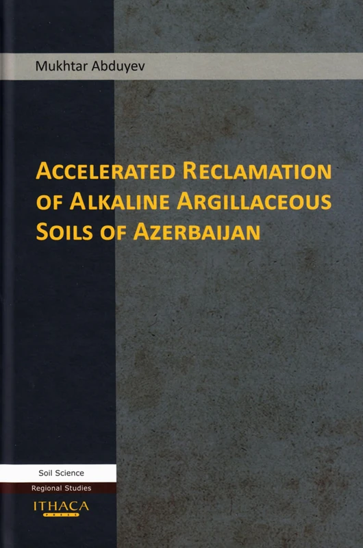 Accelerated Reclamation of Alkaline Argillaceous Soils of Azerbaijan