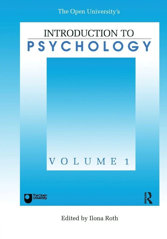 Introduction To Psychology: Vol 1: 01 (Open University's Introduction to Psychology)