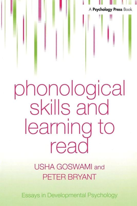 Phonological Skills and Learning to Read (Essays in Developmental Psychology)