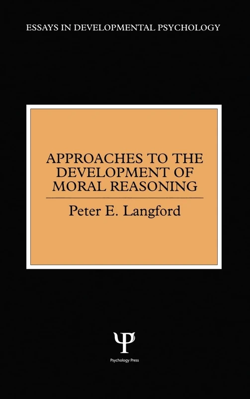 Psychology Press - Approaches to Moral Reasoning Essays
