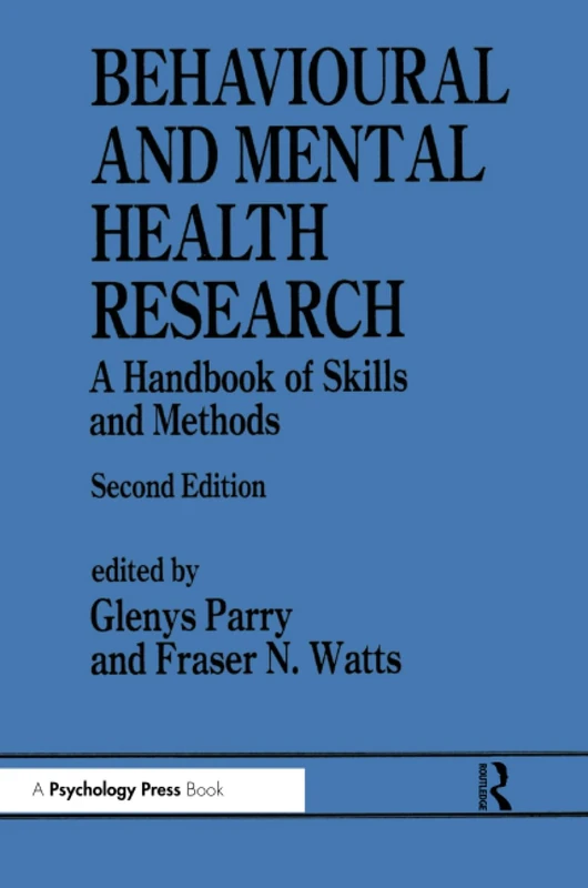 Behavioural and Mental Health Research: A Handbook of Skills and Methods