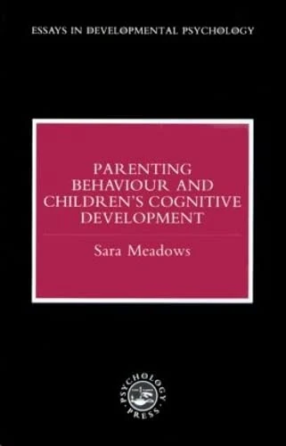 Parenting Behaviour and Children's Cognitive Development (Essays in Developmental Psychology) - Image 1