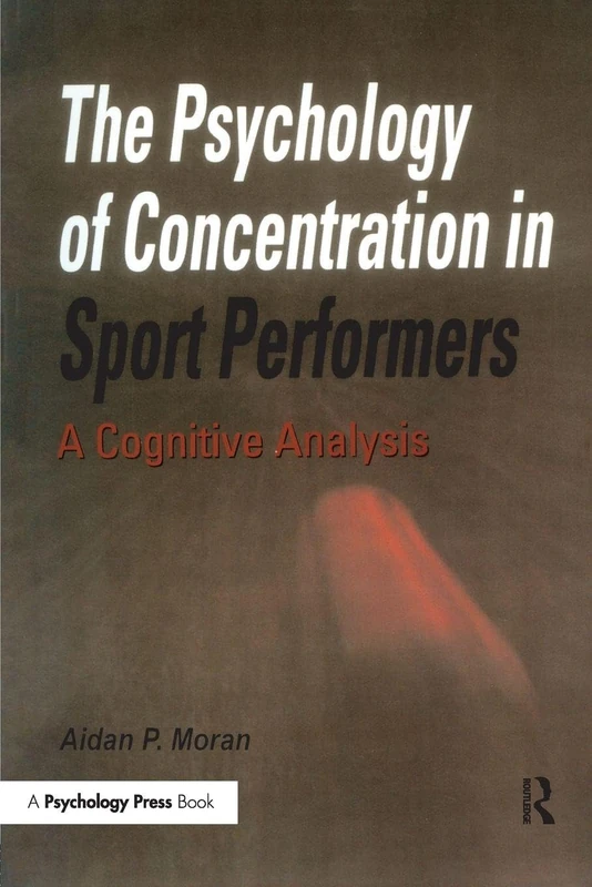 The Psychology of Concentration in Sport Performers: A Cognitive Analysis - Image 1