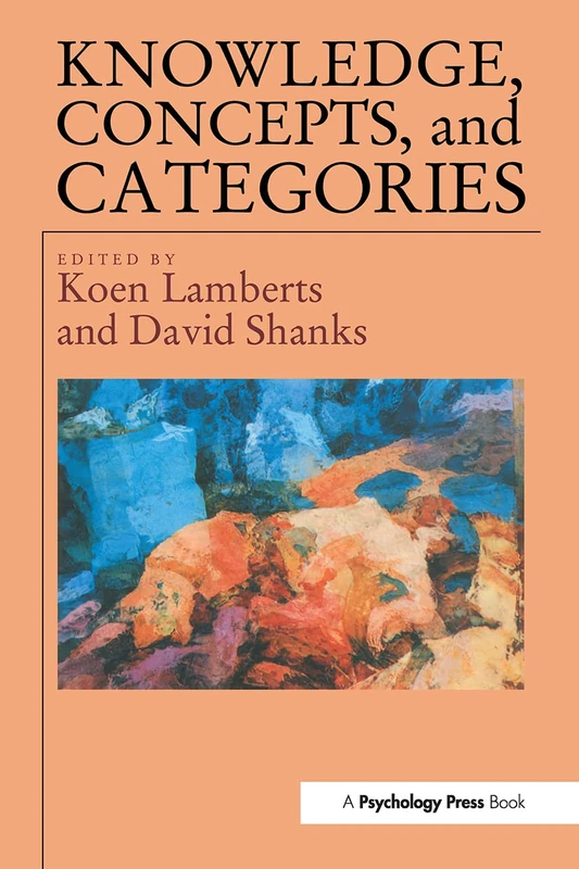 Knowledge Concepts and Categories (Studies in Cognition)
