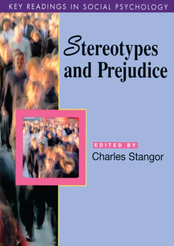 Stereotypes and Prejudice: Key Readings (Key Readings in Social Psychology)