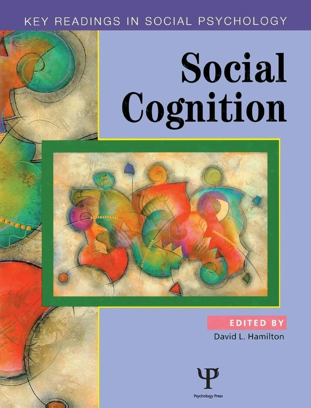 Social Cognition: Key Readings (Key Readings in Social Psychology)