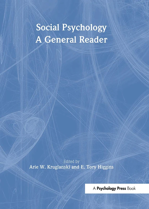 Social Psychology: A General Reader (Key Readings in Social Psychology)