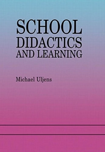 Routledge School Didactics and Learning - Pedagogical Theory