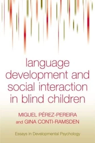 Routledge Language Development and Social Interaction in Blind Children