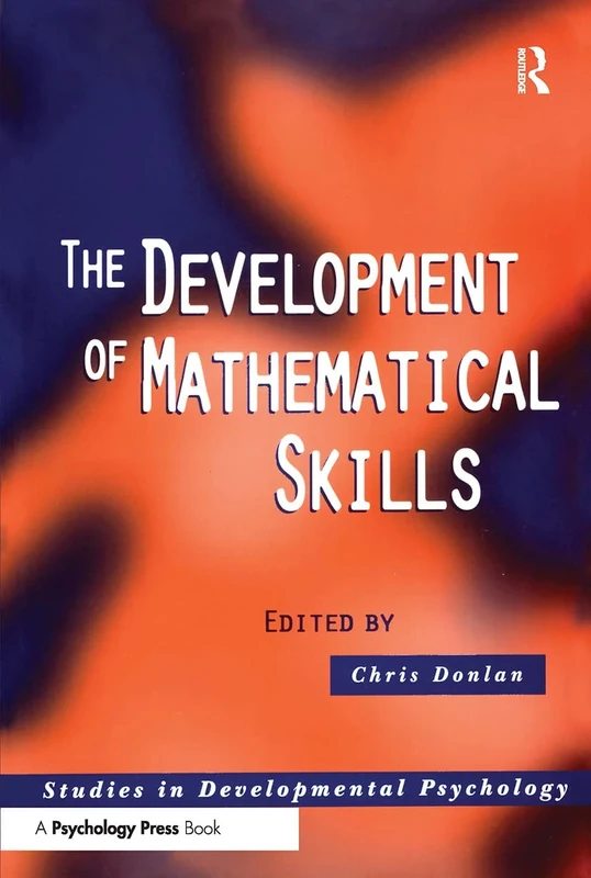 The Development of Mathematical Skills (Studies in Developmental Psychology)
