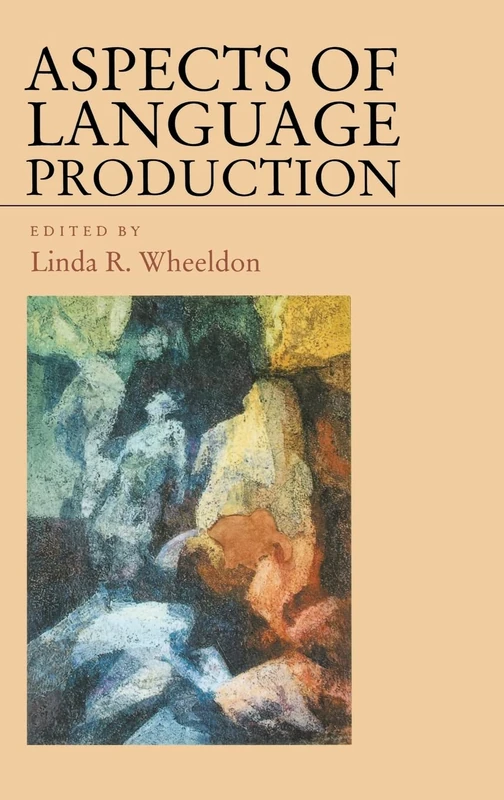 Aspects of Language Production (Studies in Cognition)