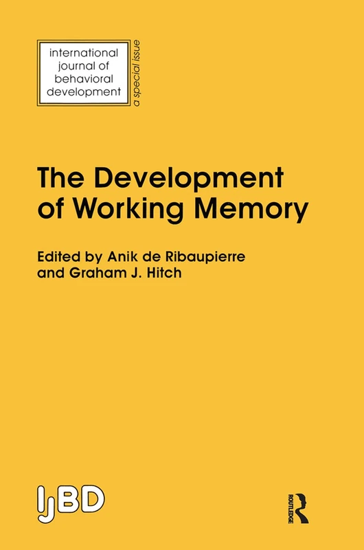 The Development of Working Memory: A Special Issue of the International Journal of Behavioural Development