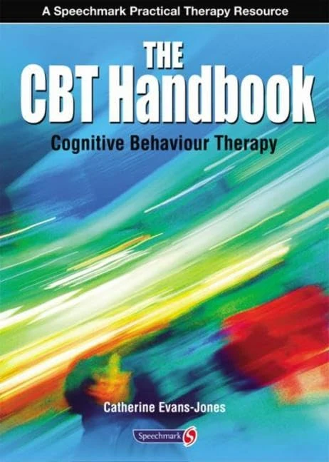 The CBT Handbook: Cognitive Behavioural Therapy